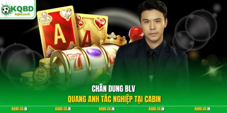 BLV Quang Anh on KQBD: Voice of Football Analysis, Insights, and Live Match Experience